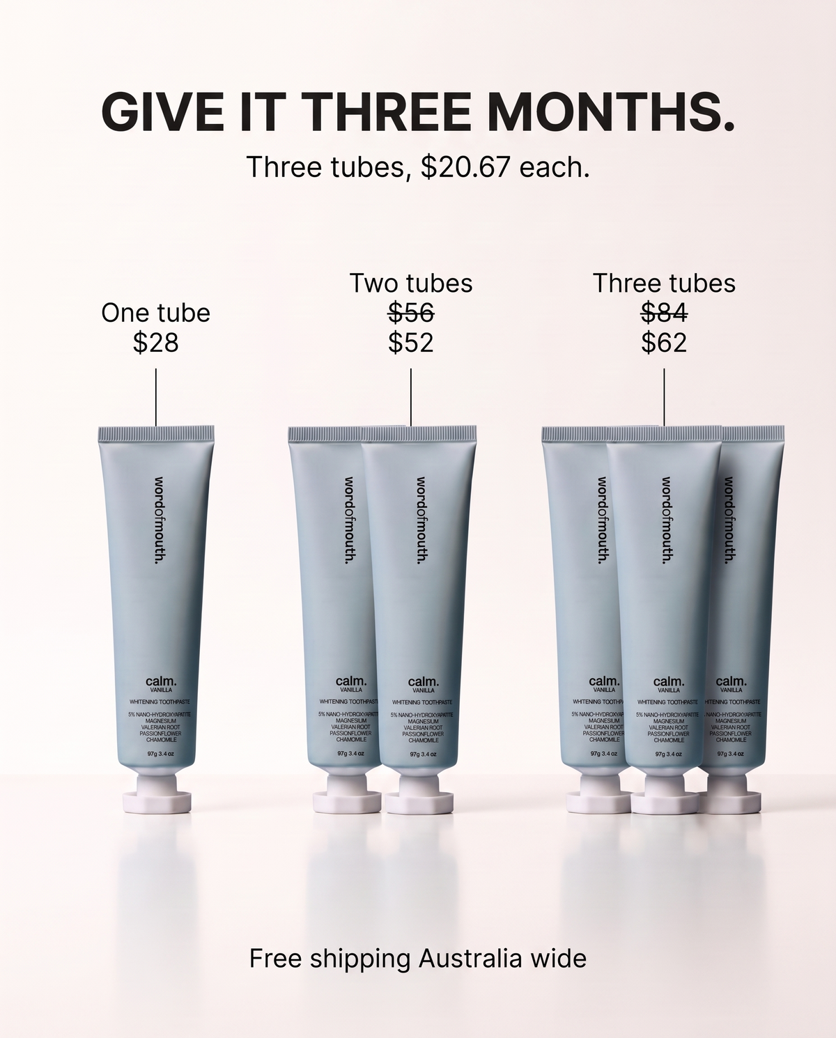 Word of Mouth whitening toothpaste pack sizes: one tube $28, two tubes $52, three tubes $62 at $20.67 each